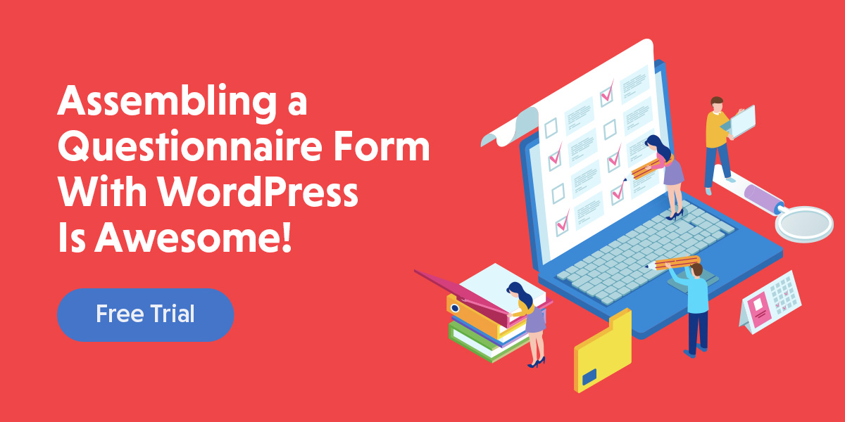 Assembling a questionnaire form with WordPress
