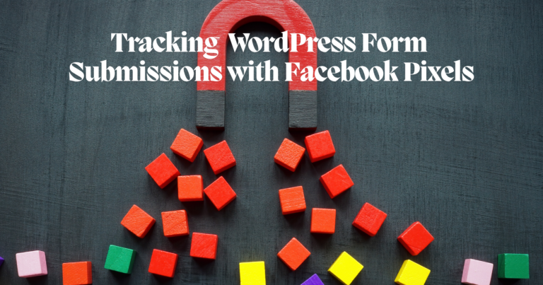 Tracking Form Submissions with Facebook Pixels